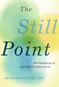 The Still Point: The Simplicity of Spiritual Enlightenment