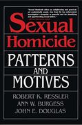 Sexual Homicide: Patterns and Motives (en Inglés)