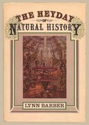 The Heyday of Natural History 1820-1870 (en Inglés)