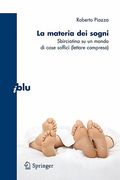 La Materia Dei Sogni: Sbirciatina Su un Mondo Di Cose Soffici (Lettore Compreso) (en Italiano)