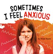 Sometimes I Feel Anxious (en Inglés)