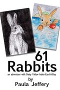 61 Rabbits: an adventure with Daisy Yellow Index-Card-A-Day (en Inglés)