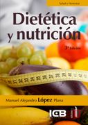 Dietética y Nutrición. 3ª Edición