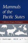 Mammals of the Pacific States: California, Oregon, Washington (en Inglés)