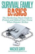 The Hunkering Down Guide to Protect and Defend Your Home When Disaster Strikes (en Inglés)