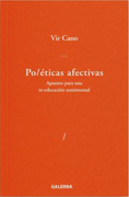 Poeticas Afectivas Apuntes Para una Re-Educacion Sentimental (in Spanish)