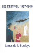 Les Destivel 1937-1948 (en Francés)