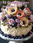 45 Cake Recipes for Home (en Inglés)