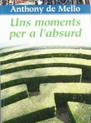 Uns moments per a l'absurd