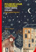 Esta Noche Llegan las Perseidas y Otros Cuentos Estelares