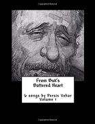 From Buk's Battered Heart: 6 Songs by Persis Vehar Volume 1 (en Inglés)