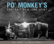 Po' Monkey's: Portrait of a Juke Joint (en Inglés)