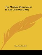 the medical department in the civil war (1914) (en Inglés)