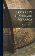 Lettere di Francesco Petrarca (en Italiano)