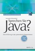 Sprechen sie Java? Eine Einführung in das Systematische Programmieren (en Alemán)