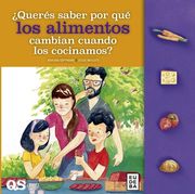 Queres Saber Porque los Alimentos Cambian Cuando los Cocinamos?