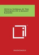 Officia Suprema at the Obsequies of a Knight Kadosh