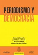Periodismo y Democracia - Ascanio Cavallo - Uqbar Editores