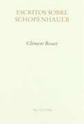 Escritos Sobre Schopenhauer (in Spanish)