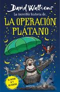 La Increíble Historia De.   La Operación Plátano (Colección David Walliams)