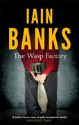 The Wasp Factory 
