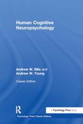 Human Cognitive Neuropsychology  (Psychology Press & Routledge Classic Editions)