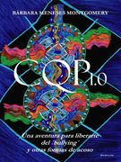 Cqp 1. 0 - una Aventura Para Liberarte del 'bullying' y Otras Formas de Acoso