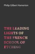 the leading lights of the french school of etching (en Inglés)
