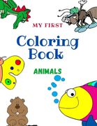 My First Coloring Book Animals: The perfect coloring book for kids ages 3-8 (en Inglés)