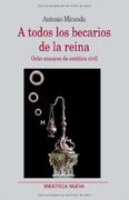 A todos los becarios de la reina. Ocho ensayos de estética civil