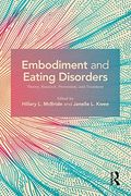 Embodiment and Eating Disorders: Theory, Research, Prevention and Treatment
