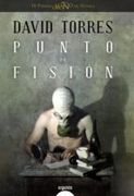 Punto de fisión (Algaida Literaria - Premio Logroño De Novela)