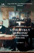 Literatura y Medicina: Teoria y Praxis (1800-1930)