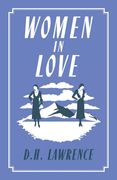 Women in Love: Annotated Edition (Alma Classics Evergreens) (en Inglés)