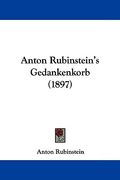 anton rubinstein's gedankenkorb (1897)