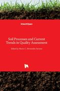 Soil Processes and Current Trends in Quality Assessment (en Inglés)