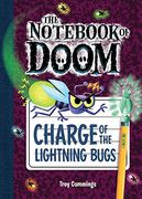 Charge of the Lightning Bugs: #8 (Not of Doom) (en Inglés)