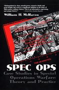 Spec Ops: Case Studies in Special Operations Warfare: Theory and Practice (en Inglés)