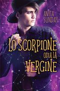 Lo Scorpione Odia la Vergine (Segni D'amore) (en Italiano)
