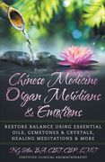 Chinese Medicine Organ Meridians & Emotions (en Inglés)