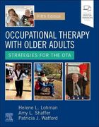Occupational Therapy With Older Adults: Strategies for the ota (en Anglais)
