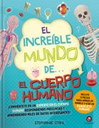 El Increíble Mundo de El Cuerpo Humano
