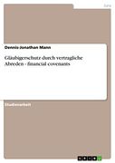 Gläubigerschutz Durch Vertragliche Abreden - Financial Covenants (en Alemán)