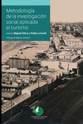Metodología de la Investigación Social aplicada al Turismo: la mejor manera de desarrollar el turismo