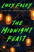 The Midnight Feast: A Novel