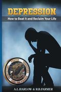 Depression: How To Beat It And Reclaim Your Life (en Inglés)