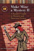 make mine a mystery ii,a reader`s guide to mystery and detective fiction