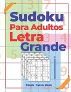Sudoku Para Adultos Letra Grande: Juegos De Lógica
