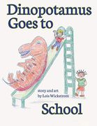 Dinopotamus Goes to School (Hardcover)