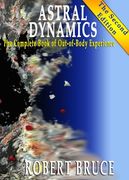 astral dynamics,the complete book of out-of-body experiences (en Inglés)